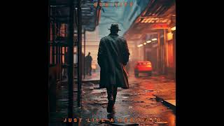 Sun City - Just Like a Stranger