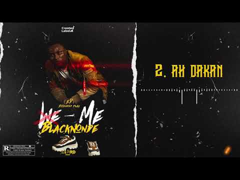 BLACKNONDE - AH DAKAN (Audio)