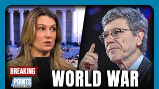 Jeffrey Sachs: WE ARE IN WORLD WAR