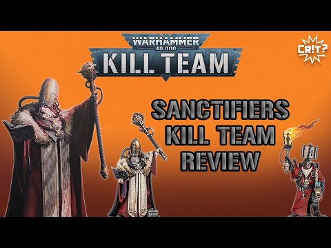 Sanctifiers Kill Team Review