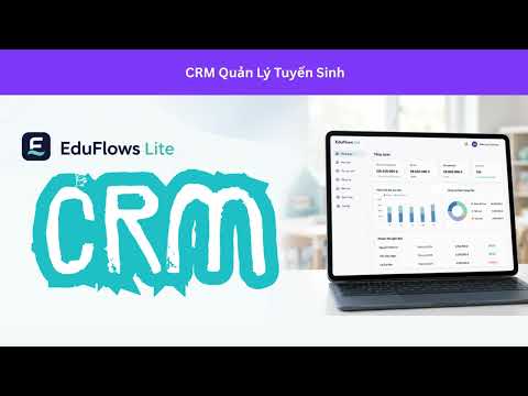 Demo CRM Eduflows tuyển sinh