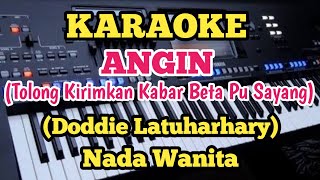 Download lagu ANGIN (Karaoke Nada Wanita) - Doddie Latuharhary mp3