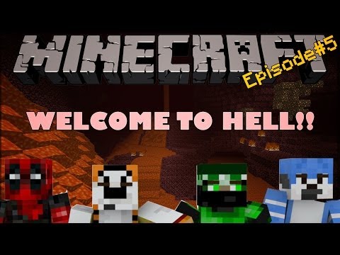 WELCOME TO HELL!!! - MINECRAFT Multiplayer Survival Episode #5