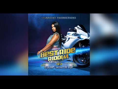 Cjuh - Skirt Fi Fly ( Best Ride Riddim )