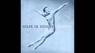 Golpe de Estado - Secreto (Original Mix)