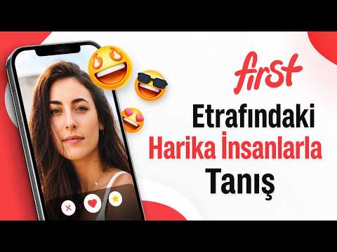 First - Flört ve Arkadaşlık