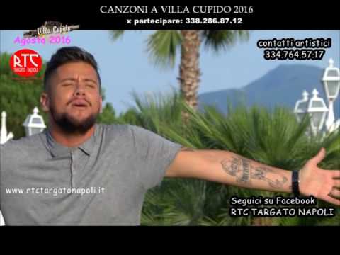 Rico Femiano - "Lievame 'a speranza" - Canzoni a Villa Cupido 2016