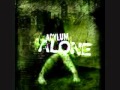 Acylum- Alone 