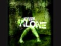 Acylum- Alone 