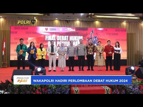 WAKAPOLRI HADIRI PERLOMBAAN DEBAT HUKUM 2024