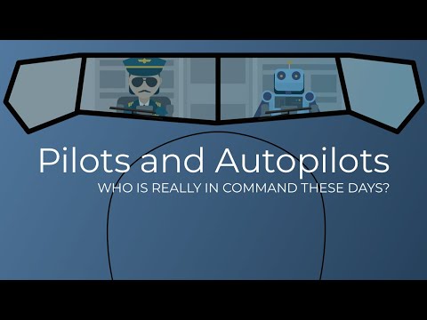 Pilots and Autopilots | Who is really in command these days?