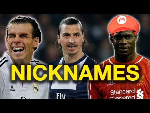 11 Best Football Nicknames Ft. Ibrahimovic & Messi Video