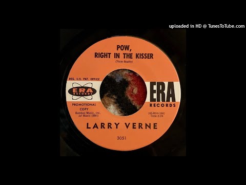 Larry Verne - Pow, Right In The Kisser [ERA Records] [3051]