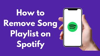 How to Remove Songs From Spotify Playlist (2022) Simple