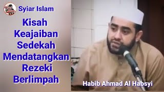 Download lagu Kisah Keajaiban Sedekah ~ Habib Ahmad Al habsy mp3