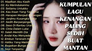 Download lagu MAAFKAN AKU KASIH ~ LAGU SEDIH BIKIN TERBARU 2026 😭 LAGU POP BALLAD TERBARU TERINGAT MANTAN💔 mp3