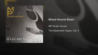 Blood Hound Blues