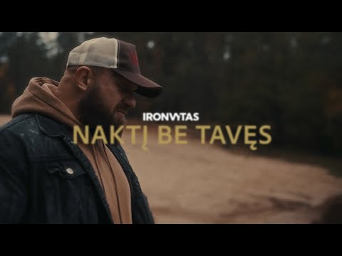 IRONVYTAS - Naktį be tavęs  (Official video 2024)