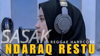 Download lagu NDARAQ RESTU - SASAK LOMBOK COVER REGGAE HARDCORE BY SABAI M  mp3