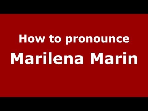 How to pronounce Marilena Marin (Italian/Italy) - PronounceNames.com