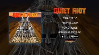Quiet Riot - "Wasted" (Official Audio)