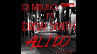 Dj MBuso Feat.Drew Smith - All I Do (Soweto Funk Dub)