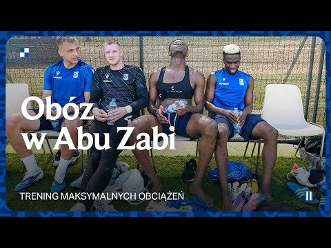 OBÓZ W ABU ZABI | 50 pytań Pablo, sekrety Ishaka i trening maksymalnych obciążeń