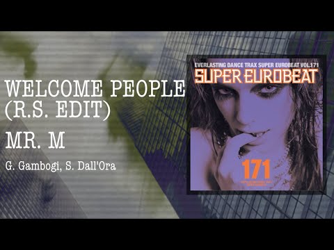 WELCOME PEOPLE (R.S. EDIT) / MR. M