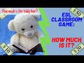 How much is it? | ESL Classroom Games | English Guessing Game