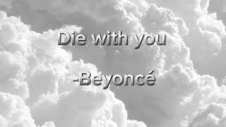 Die with you lyrics (Beyoncé)