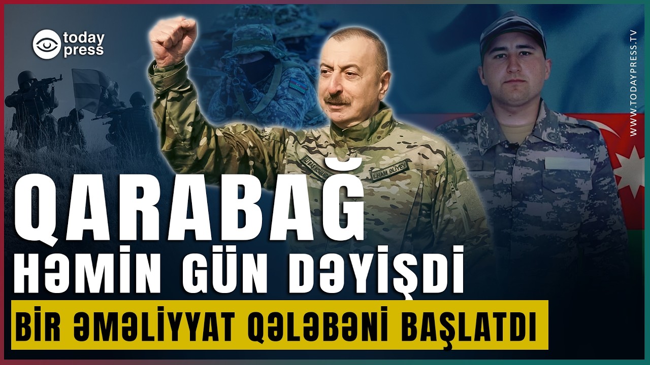 “QİSAS” ƏMƏLİYYATI | Qarabağın Taleyi 2022-ci ildə Necə Dəyişdi? | TodayPressTV