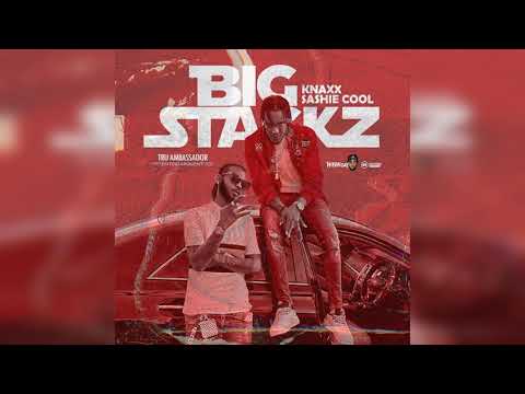 Knaxx, Sashie Cool - Big Stackz (Official Audio)