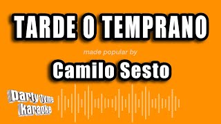 Camilo Sesto - Tarde O Temprano (Versión Karaoke)