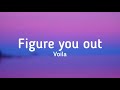 Voila - Figure you out (lyrics) @VOILAOfficial