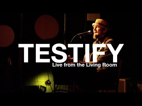 Testify by Meshach Jackson - Live from the Living Room