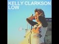 Kelly Clarkson Low Audio