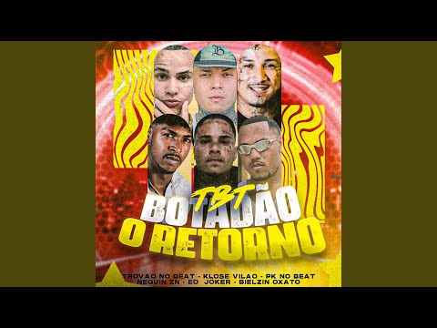 Tbt Botadao o Retorno