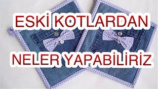 ESKİ KOT PANTALONLARINIZI SAKIN ATMAYIN BAKIN NELER YAPABİLİRSİNİZ.