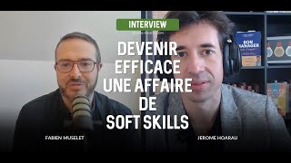 Vignette de Devenir plus efficace au quotidien : une affaire de soft skills