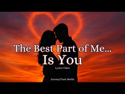 The Best Part of Me… Is You | A Timeless Song of Love & Devotion (Official Lyrics Video)