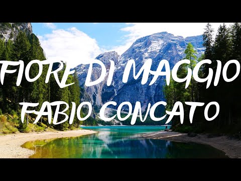 Fabio Concato - Fiore di Maggio (Testo/Lyrics)
