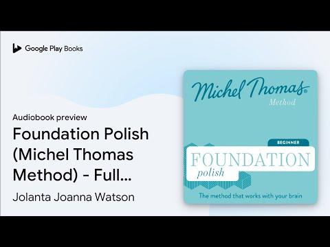 Foundation Polish (Michel Thomas Method) - Full… by Jolanta Joanna Watson · Audiobook preview