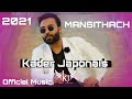 Kader Japonais - MANSITHACH (Officiel Music) 2021كادير جابوني مانسيتهاش