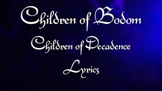 Children of Bodom - Children of Decadence Lyrics