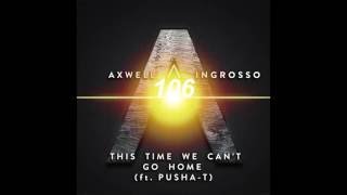 Axwell ^ Ingrosso   This Time Original Mix