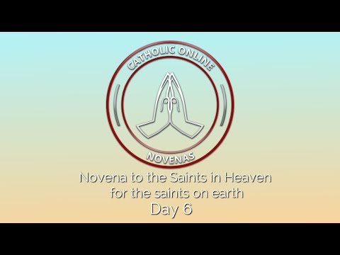 Click to Watch the Day 6 - Novena to the Saints in Heaven for the saints on earth  video