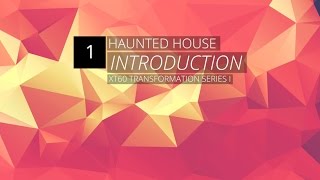 Haunted House Introduction