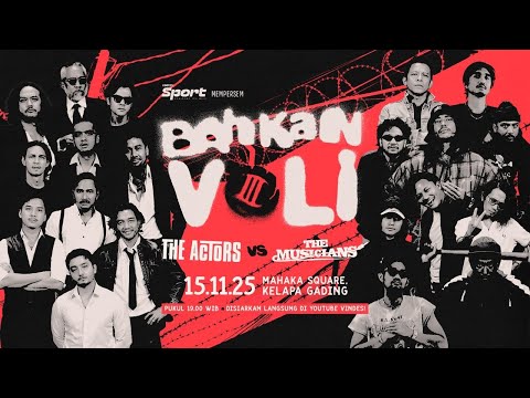 MEMPERSEM "BAHKAN VOLI" 3! PARTAI PUNCAK PERTANDINGAN VOLI ANTARA THE ACTORS VS THE MUSICIANS!!