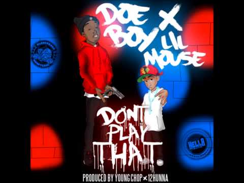[Instrumental Remake] Doe boy - Don't Play that(Feat. Lil Mouse) [produced by young chop & 12hunna]