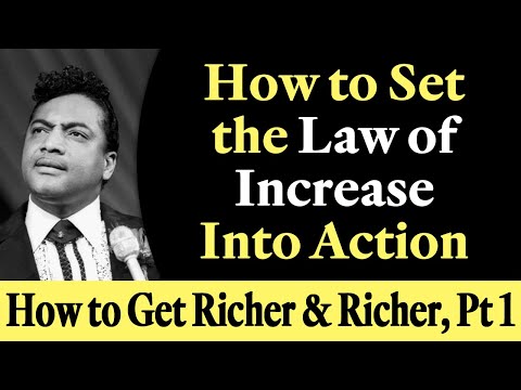 How to Set the Law of Increase into Action - Rev. Ike's How to Get Richer and Richer, Part 1
